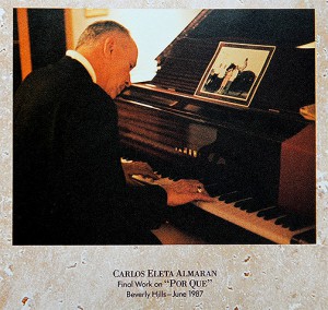 Carlos Eleta Almaran composing Por Que at Vanina's home – Los Angeles